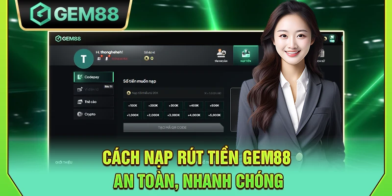 GEM88 - Trang Chủ Nhà Cái Gem88 Win Chính Thức Nhận Code 88K 12 Cách nạp rút tiền Gem88 an toàn, nhanh chóng